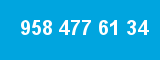 958 477 61 34